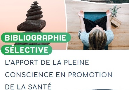 L’apport de la pleine conscience en promotion de la santé