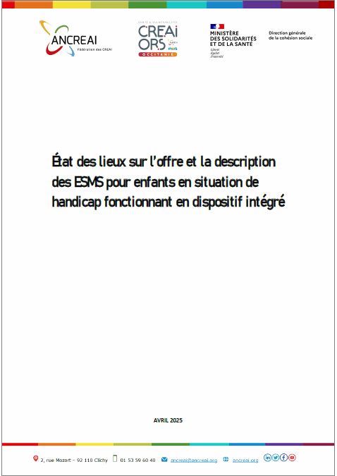 État des lieux sur l’offre et la description des ESMS pour enfants en situation de handicap fonctionnant en dispositif intégré