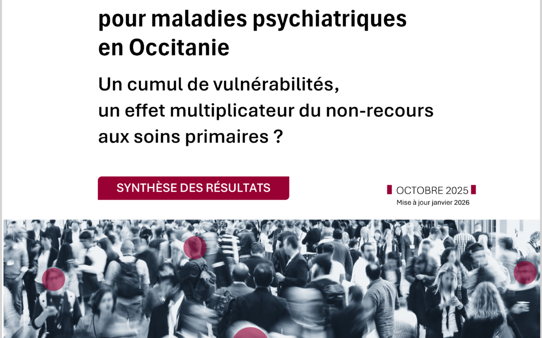 Personnes suivies pour maladies psychiatriques en Occitanie. Un cumul de vulnérabilités, un effet multiplicateur du non-recours aux soins primaires ?